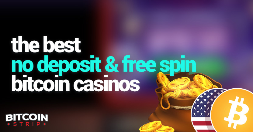 Top-Rate Bitcoin Casinos With No Deposit Bonuses And Free Spins